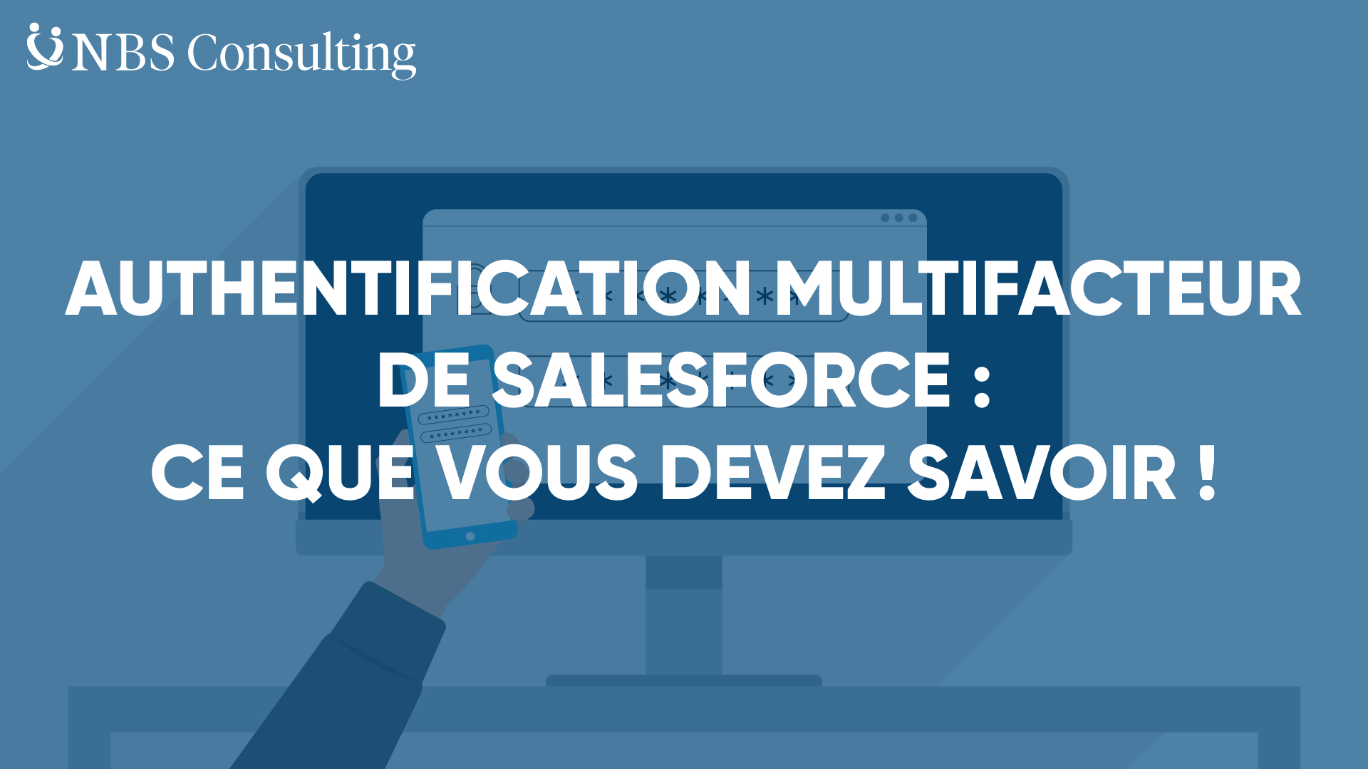 Exigence MFA de Salesforce :  ce que vous devez savoir !